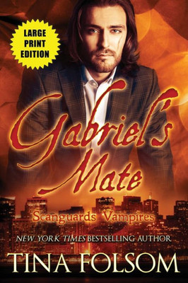 Gabriel's Mate (Scanguards Vampires #3)