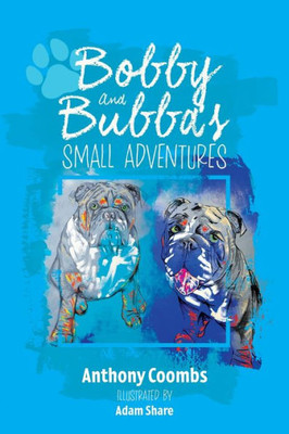 Bobby And Bubba's Small Adventures