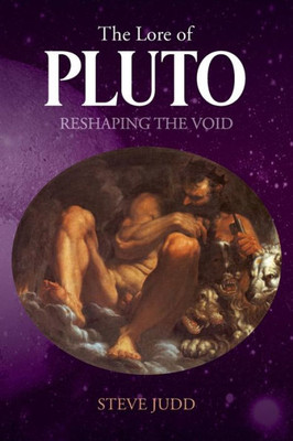 The Lore Of Pluto: Reshaping The Void