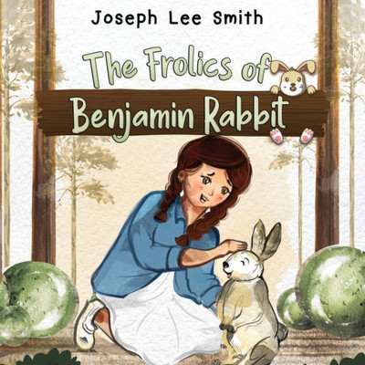 The Frolics Of Benjamin Rabbit