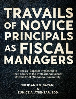 Travails Of Novice Principals As Fiscal Managers