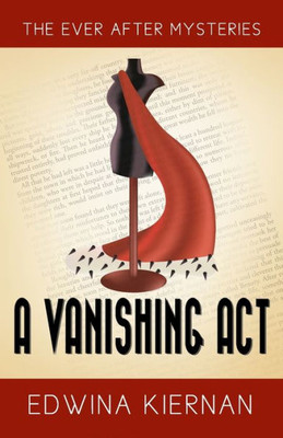 A Vanishing Act: A 1940S Fairytale-Inspired Mystery (Ever After Mysteries)