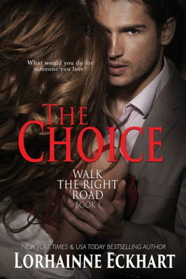 The Choice (Walk The Right Road)