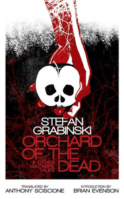 Orchard Of The Dead And Other Macabre Tales