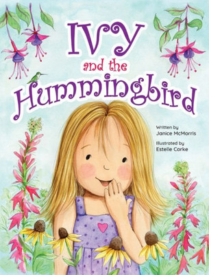 Ivy And The Hummingbird