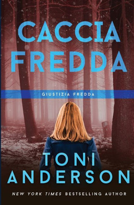 Caccia Fredda: Thriller (Giustizia Fredda) (Italian Edition)