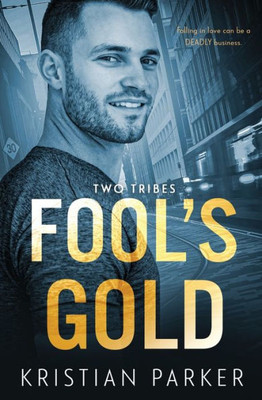 Fool's Gold (Two Tribes)