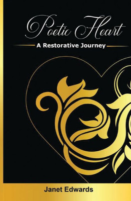 Poetic Heart: A Restorative Journey