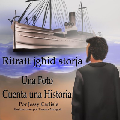 Una Foto Cuenta Una Historia (Ritratt Jghid Storja): El Cuento De Los Azzopardi (Grajjiet Azzopardi) (Leyendas Bilingües) (Spanish Edition)