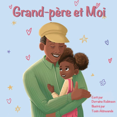 Grand-Père Et Moi (French Edition)