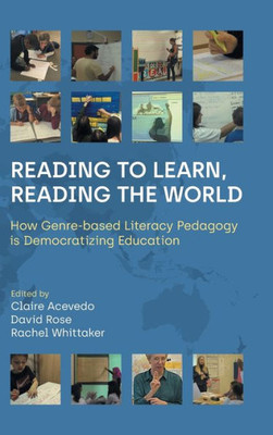 Reading To Learn, Reading The World: How Genre-Based Literacy Pedagogy Is Democratizing Education