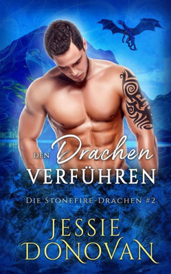 Den Drachen Verführen (Die Stonefire-Drachen) (German Edition)