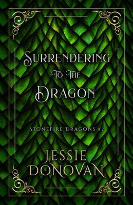 Surrendering To The Dragon (Stonefire Dragons Special Edition)