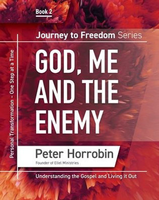 Journey To Freedom 2: God, Me And The Enemy (Journey To Freedom: The African American Library)