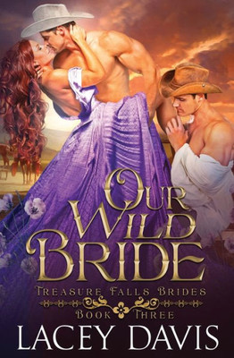 Our Wild Bride: Western Historical Romance