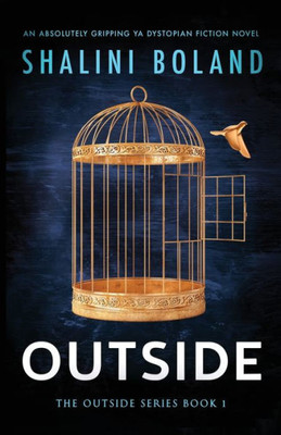 Outside: An Absolutely Gripping Ya Dystopian Fiction Novel