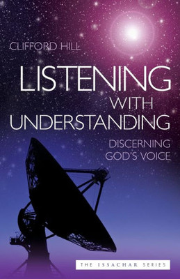 Listening With Understanding: Discerning God's Voice