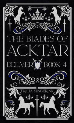 Deliver (Blades Of Acktar)