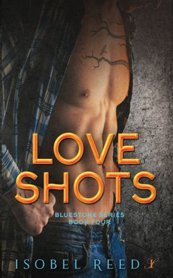 Love Shots (Bluestone Series)