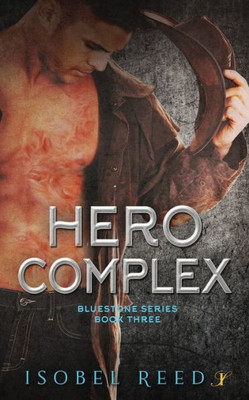 Hero Complex: Bluestone Series: Book 3
