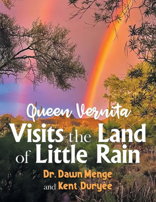 Queen Vernita Visits The Land Of Little Rain