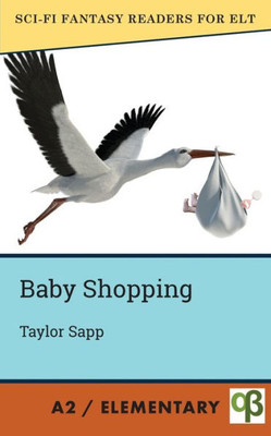 Baby Shopping (Sci-Fi Fantasy Readers For Elt)