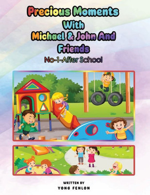 Precious Moments With Michael & John And Friends: No. 1 - After School