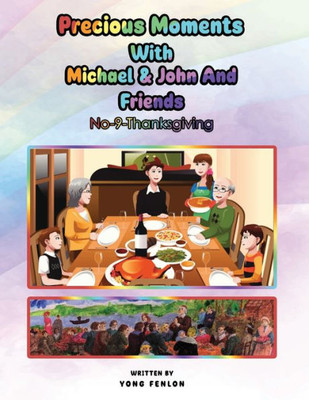 Precious Moments With Michael & John And Friends: No. 9  Thanksgiving