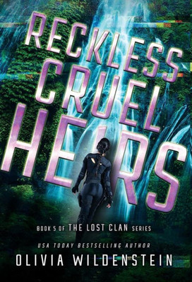 Reckless Cruel Heirs (Lost Clan)