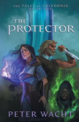 The Protector (The Tales Of Caledonia)