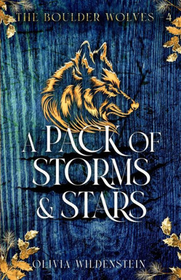 A Pack Of Storms And Stars (Boulder Wolves)