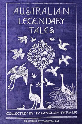 Australian Legendary Tales (Australian Languages And English Edition)