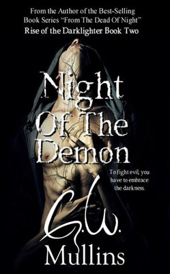Night Of The Demon (Rise Of The Darklighter)