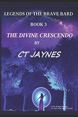 The Divine Crescendo (Legends of the Brave Bard)