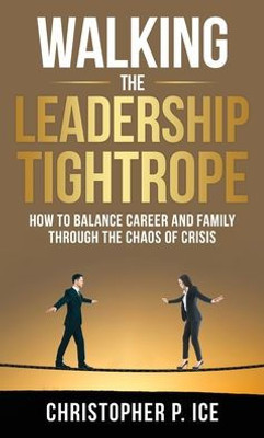 Walking The Leadership Tightrope