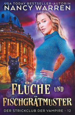 Flu¨Che Und Fischgra¨Tmuster: Ein Paranormaler Cosy-Krimi (Der Strickclub Der Vampire) (German Edition)