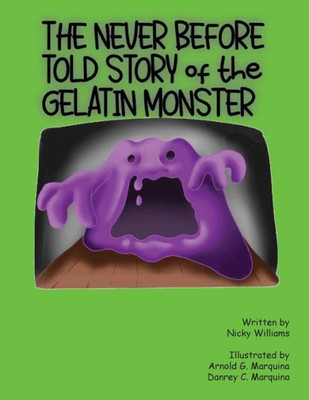 The Never Before Told Story Of The Gelatin Monster