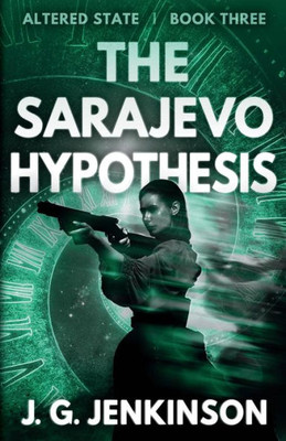 The Sarajevo Hypothesis (Altered State)