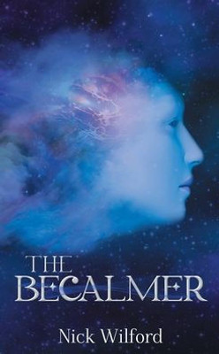 The Becalmer: A Young Adult Science Fiction Adventure