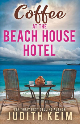 Coffee At The Beach House Hotel