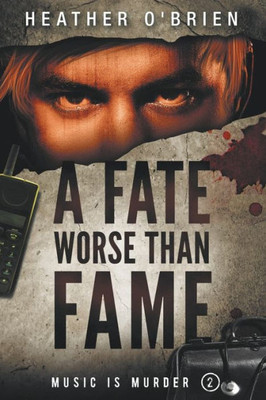 A Fate Worse Than Fame (Music Is Murder)
