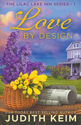 Love By Design (The Lilac Lake Inn)