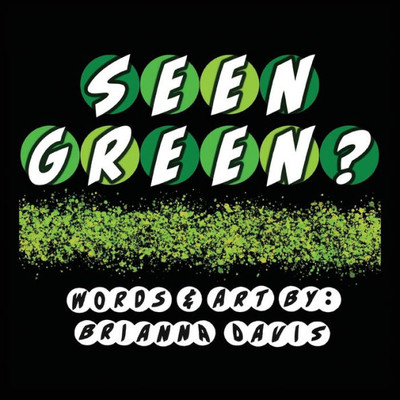 Seen Green?: Things You May Have Seen That Are Green!