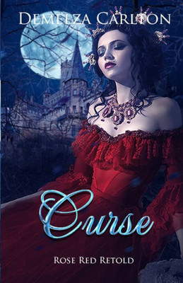 Curse: Rose Red Retold (Romance A Medieval Fairytale)