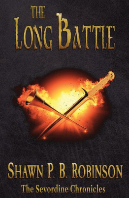 The Long Battle (The Sevordine Chronicles)