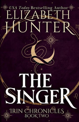 The Singer: Tenth Anniversary Edition (Irin Chronicles)