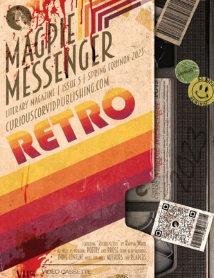 Magpie Messenger Literary Magazine - Spring Equinox 2023: Retro