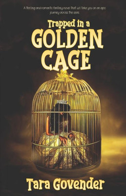 Trapped In A Golden Cage