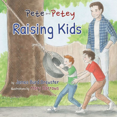 Pete And Petey - Raising Kids