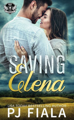 Saving Elena: A Steamy, Small-Town, Protector Romance (Ghost Legacy)